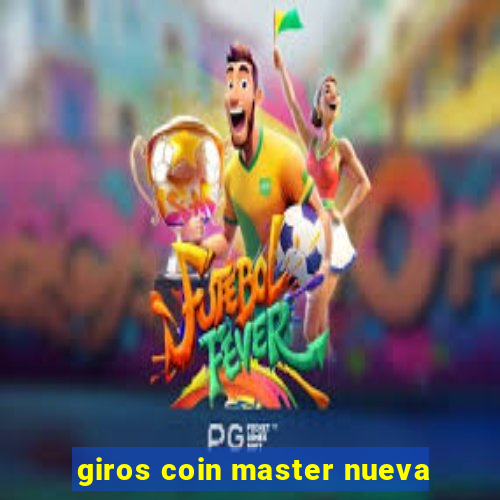 giros coin master nueva